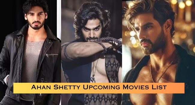 Ahan Shetty Upcoming Movies List