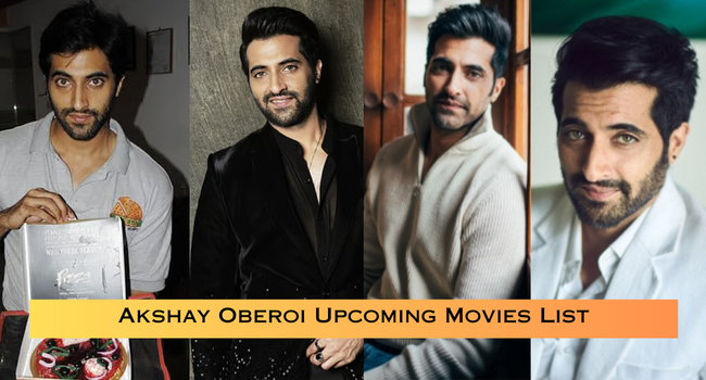 Akshay Oberoi Upcoming Movies List
