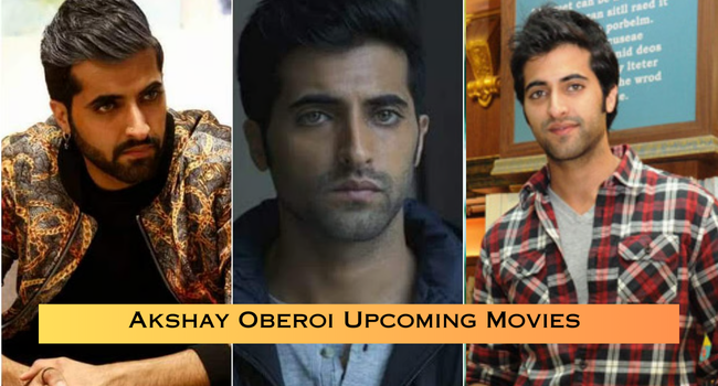 Akshay Oberoi Upcoming Movies