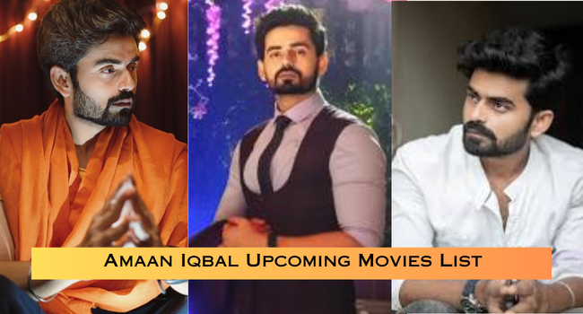 Amaan Iqbal Upcoming Movies List