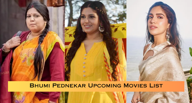 Bhumi Pednekar Upcoming Movies List Bhumi Pednekar Upcoming Movies List