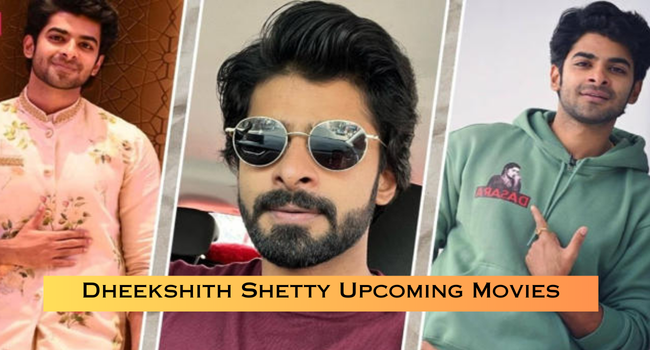 Dheekshith Shetty Upcoming Movies