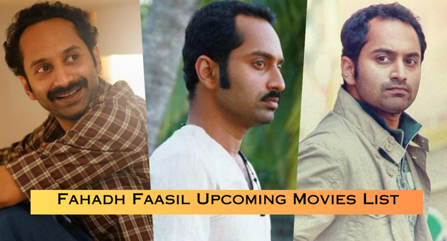 Fahadh Faasil Upcoming Movies List