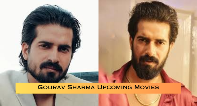 Gourav Sharma Upcoming Movies