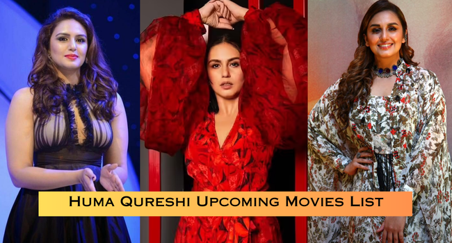 Huma Qureshi Upcoming Movies List
