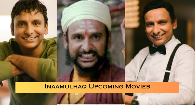 Inaamulhaq Upcoming Movies