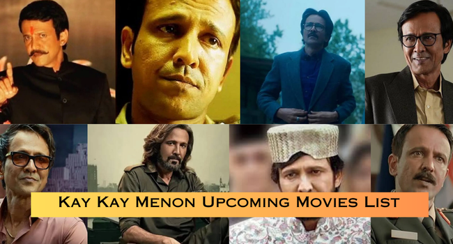 Kay Kay Menon Upcoming Movies List
