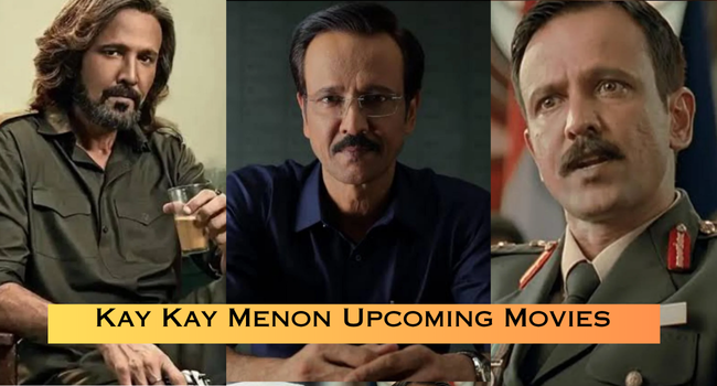 Kay Kay Menon Upcoming Movies