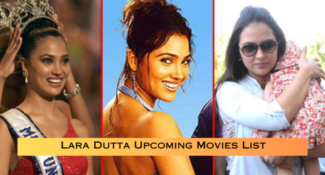 Lara Dutta Upcoming Movies List