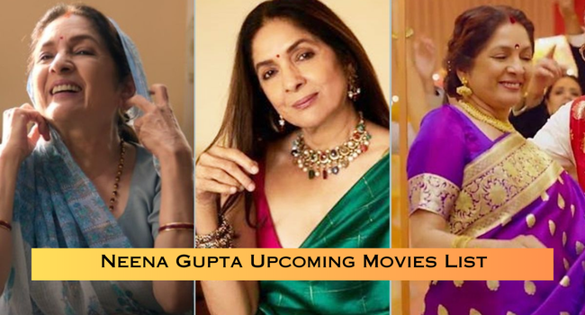 Neena Gupta Upcoming Movies List Neena Gupta Upcoming Movies List