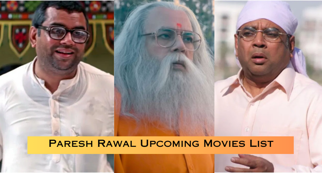 Paresh Rawal Upcoming Movies List