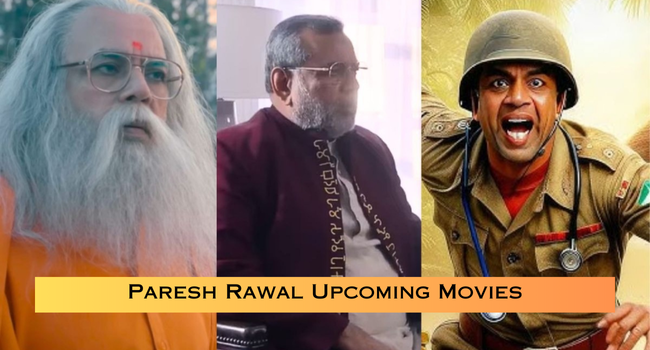 Paresh Rawal Upcoming Movies