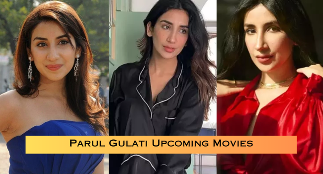 Parul Gulati Upcoming Movies