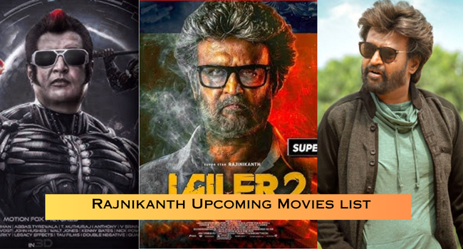 Rajnikanth Upcoming Movies List