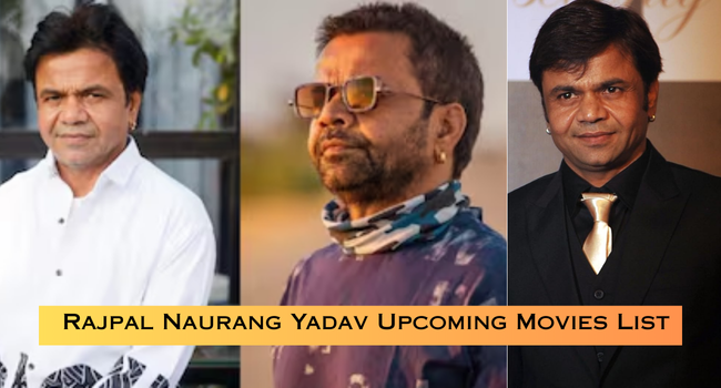 Rajpal Naurang Yadav Upcoming Movies List Rajpal Naurang Yadav Upcoming Movies List