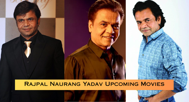 Rajpal Naurang Yadav Upcoming Movies