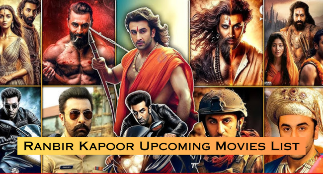 Ranbir Kapoor Upcoming Movies List