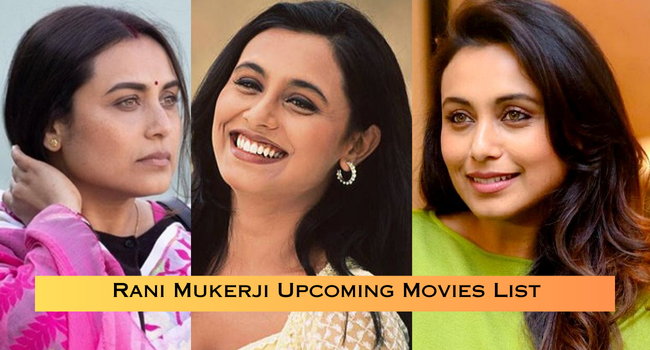 Rani Mukerji Upcoming Movies List