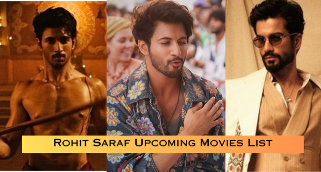 Rohit Saraf Upcoming Movies List