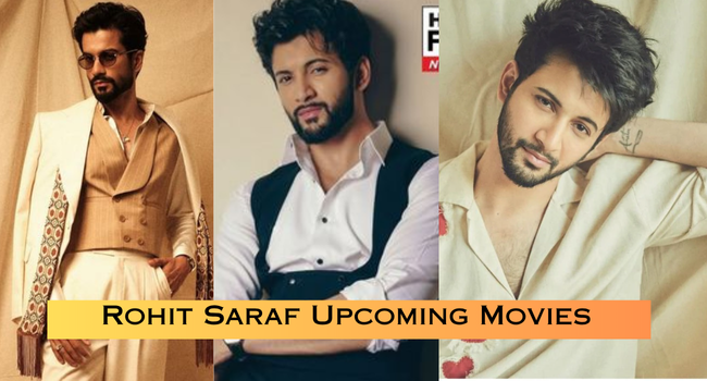 Rohit Saraf Upcoming Movies