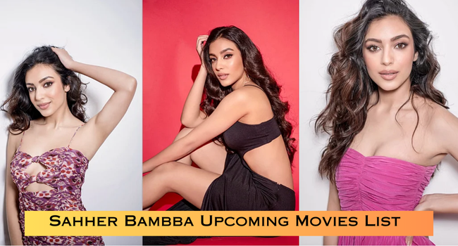 Sahher Bambba Upcoming Movies List Sahher Bambba Upcoming Movies List