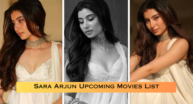 Sara Arjun Upcoming Movies List