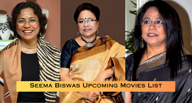 Seema Biswas Upcoming Movies List