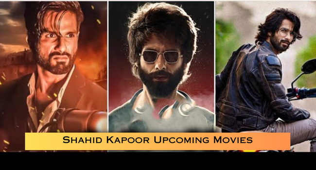 Shahid Kapoor Upcoming Movies