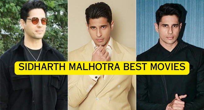 Sidharth Malhotra Best Movies