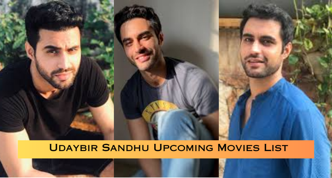 Udaybir Sandhu Upcoming Movies List