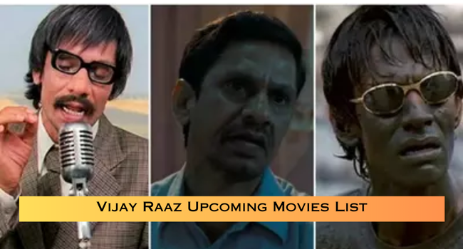 Vijay Raaz Upcoming Movies List